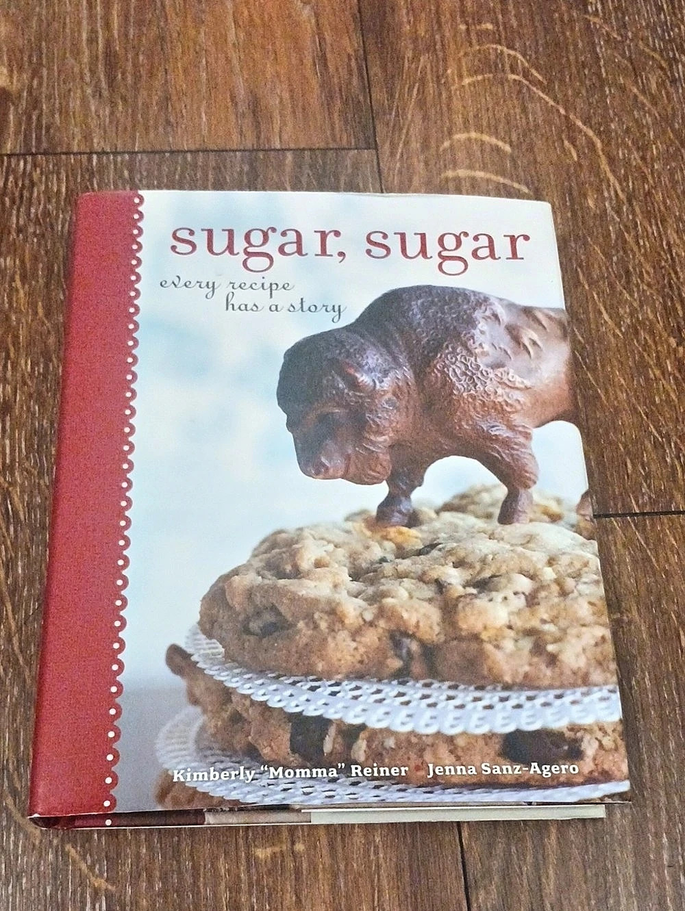 Andrews McMeel Publishing Sugar, Sugar: Every Recipe Has a Story Cookbook Red &